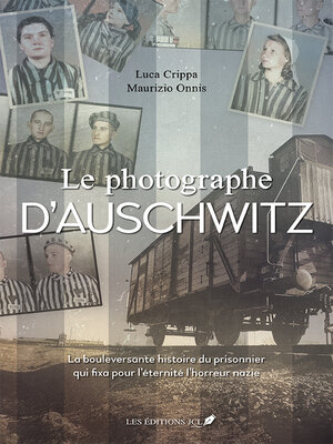 cover image of Le photographe d'Auschwitz